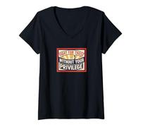 Mujer Lucha por Aquellos sin tu privilegio Justicia Social Camiseta Cuello V