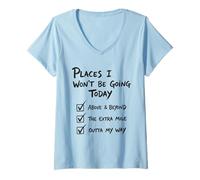 Mujer Lugares a los Que no voy a IR Hoy Divertido Perezoso Camiseta Cuello V