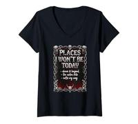 Mujer Lugares I Won'T Be Today Funny Dark Humor Cita Camiseta Cuello V