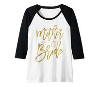 Mujer Madre de la Novia guión Fiesta de Boda Camiseta Manga Raglan
