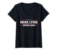 Mujer Make Lying Wrong Again Mensaje Político Activismo Sátira Camiseta Cuello V