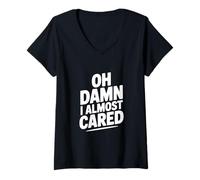 Mujer Maldita Sea, Casi me Importa el Humor sarcástico Camiseta Cuello V