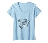 Mujer Mamá adicta a la cafeína Divertido Dicho día de la Madre Camiseta Cuello V