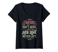 Mujer Mamá no está aquí, Pero su Amor Nunca dejó Memorial 1 Camiseta Cuello V