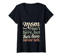 Mujer Mamá no está aquí, Pero su Amor Nunca dejó Memorial 3 Camiseta Cuello V