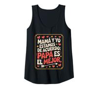 Mujer Mamá y yo estamos de acuerdo Papá es el mejor Mamá Hija Camiseta sin Mangas