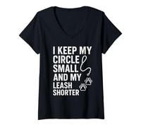Mujer Mantengo mi círculo pequeño y mi Correa más Corta, Divertido Amante de los Perros Camiseta Cuello V
