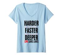 Mujer Más difícil Rápido RCP más Profunda Salvar Vidas EMT Primeros respondedores Camiseta Cuello V