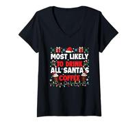 Mujer Más probabilidades de Beber Todo el café de Papá Noel - Amante del café de Navidad Camiseta Cuello V