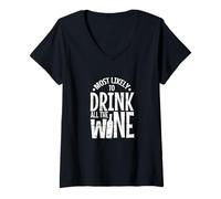 Mujer Más probabilidades de Beber Todo el Vino Camiseta Cuello V