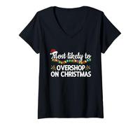 Mujer Más probabilidades de Comprar en Exceso en Navidad Funny Family Matching Camiseta Cuello V