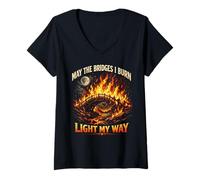 Mujer May The Bridges I Burn Light My Way Sarcastic Motivation Gag Camiseta Cuello V