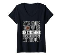 Mujer May Your Coffee Be Stronger Than Your Son's Attitude Camiseta Cuello V