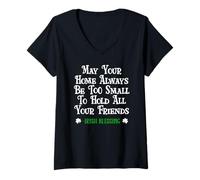 Mujer May Your Home Be Too Small Hold Your Friends Irish Blessing Camiseta Cuello V