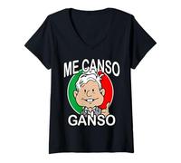 Mujer Me Canso Ganso AMLITO Lopez Obrador AMLO Mexico Patriotic Camiseta Cuello V