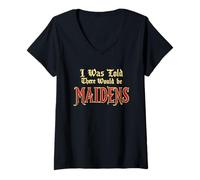 Mujer Me dijeron que habría doncellas medieval divertido renacimiento Camiseta Cuello V