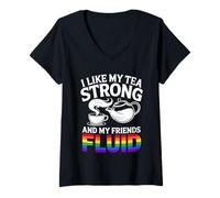 Mujer Me gusta el té fuerte y el fluido mes del orgullo LGBT-Q de mis amigos Camiseta Cuello V