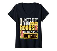 Mujer Me gusta quedarme en la cama y leer libros, es demasiado gente fuera de sí Camiseta Cuello V