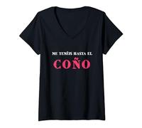 Mujer Me tenéis hasta el coño regalo día de la madre humor Camiseta Cuello V