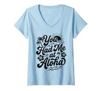 Mujer Me tenías en Aloha Tropical Hawaii Beach Sunset Vibes Surf Camiseta Cuello V