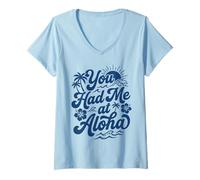 Mujer Me tenías en Aloha Tropical Hawaii Beach Sunset Vibes Surf Camiseta Cuello V