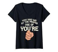 Mujer Me tenías en el Uso Adecuado de la gramática de You'Re Funny Camiseta Cuello V