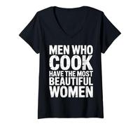 Mujer Men Who Cook Have The Most Beautiful Women - Camiseta Cuello V