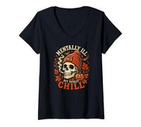 Mujer Mentally Ill But Totally Chill Calavera Otoño Halloween Camiseta Cuello V