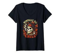 Mujer Mentally Ill But Totally Chill Calavera Otoño Halloween Camiseta Cuello V