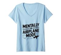 Mujer Mentalmente en Modo avión Chill Vibes Camiseta Cuello V
