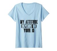 Mujer Mi Actitud depende de tu IQ Smart People Camiseta Cuello V