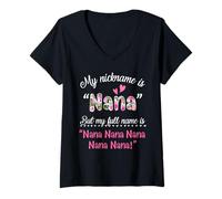 Mujer Mi Apodo es Nana, Pero mi Nombre Completo es Nana Nana Nana Camiseta Cuello V