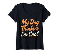 Mujer Mi Cachorro Piensa Que Soy un Amante de los Perros Divertido Camiseta Cuello V