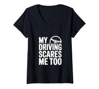 Mujer Mi conducción me Asusta Demasiado Divertido Conductor Humor Camiseta Cuello V