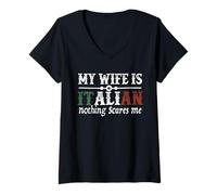 Mujer Mi esposa es italiana Nada me asusta Gracioso Marido Diciendo Camiseta Cuello V