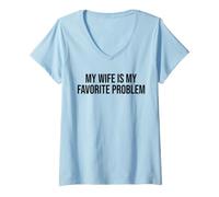 Mujer Mi Esposa es mi Problema Favorito Divertido Marido Humor Camiseta Cuello V