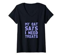 Mujer Mi Gato Dice Que Necesito golosinas Divertidas Dueño de Gato Mi Gato Dice Significado Camiseta Cuello V