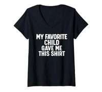 Mujer Mi hijo favorito me dio esto Camiseta Cuello V