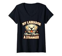 Mujer Mi Labrador Nunca Conoce a un extraño, Divertido Labrador Camiseta Cuello V
