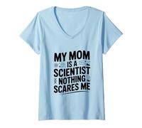 Mujer Mi mamá es científica Nada me Asusta Camiseta Cuello V