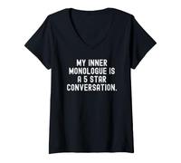 Mujer mi monólogo Interior es una conversación de 5 Estrellas Ingenioso Camiseta Cuello V