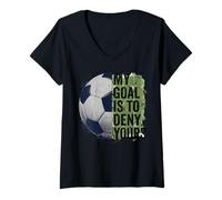 Mujer Mi Objetivo es Negar el tuyo Portero de fútbol niños Portero Camiseta Cuello V