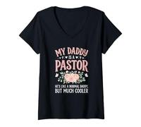 Mujer Mi papá es un Pastor Mucho más Fresco Hijo del Pastor Hija Camiseta Cuello V