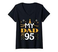 Mujer Mi papá tiene 95 años, 95 años, 1930, 95 años, papá Camiseta Cuello V