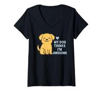Mujer Mi Perro Piensa Que Soy Impresionante Lindo Cachorro Camiseta Cuello V