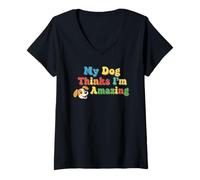 Mujer Mi Perro Piensa Que Soy increíble Camiseta Cuello V