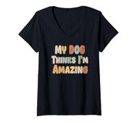 Mujer Mi Perro Piensa Que Soy increíble Moderno Retro Camiseta Cuello V