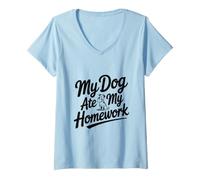 Mujer Mi Perro se comió mi Tarea Divertido Amante de Las Mascotas Camiseta Cuello V