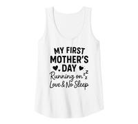 Mujer Mi Primer día de la Madre Corriendo en Amor y sin Dormir - Mamá Camiseta sin Mangas