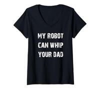 Mujer Mi Robot Puede azotar a tu papá Camiseta Cuello V